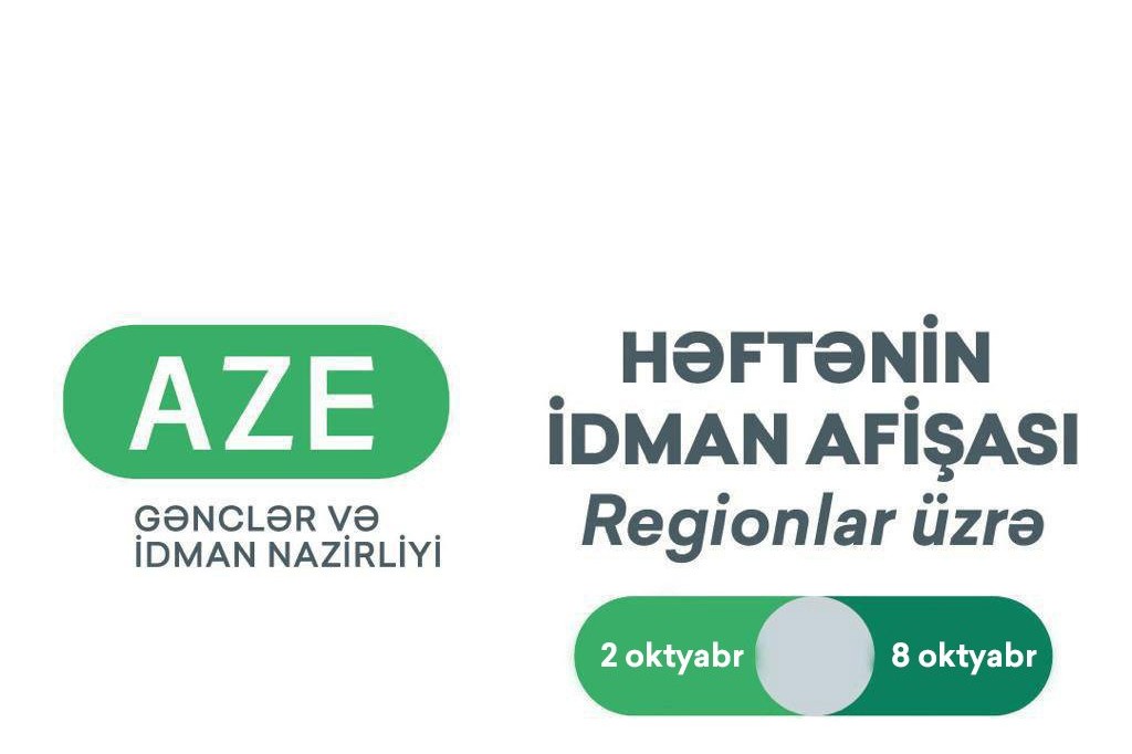 Regionlar üzrə HƏFTƏNİN İDMAN AFİŞASI: 2–8 oktyabr