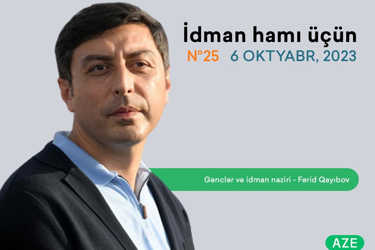 Fərid Qayıbov: “Hər ay idmançılarımız yeni rekordlara nail olurlar”