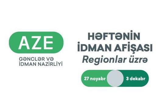 Regionlar üzrə HƏFTƏNİN İDMAN AFİŞASI