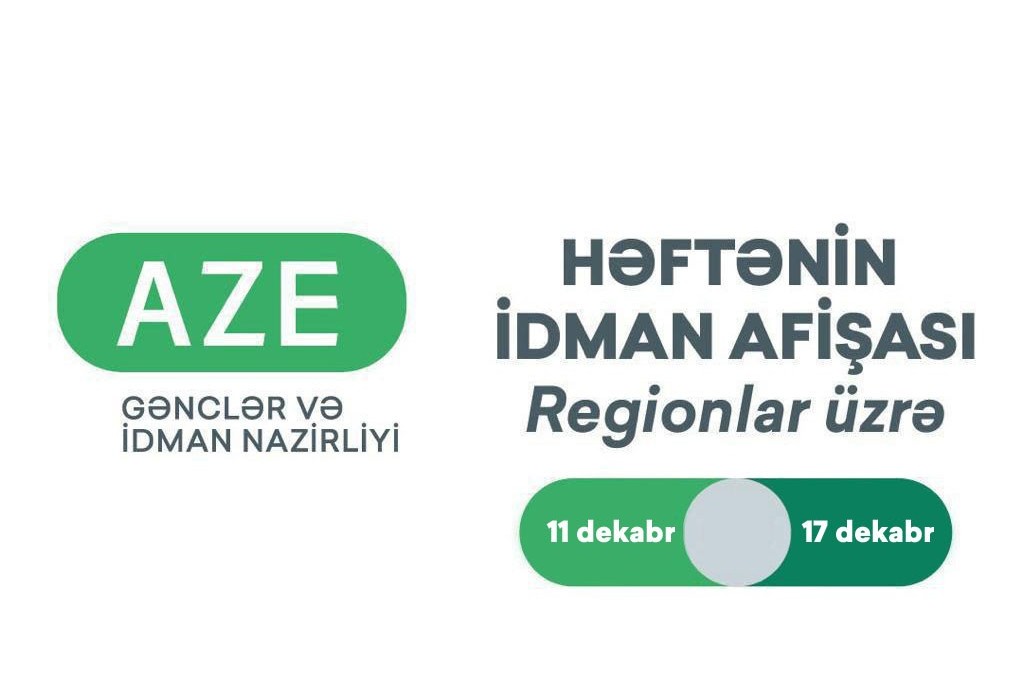 Regionlar üzrə HƏFTƏNİN İDMAN AFİŞASI