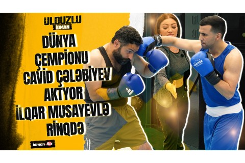 Dünya çempionu Cavid Çələbiyev aktyor İlqar Musayevlə rinqdə - yalnız İdman.Biz TV-də - FOTO - VİDEO