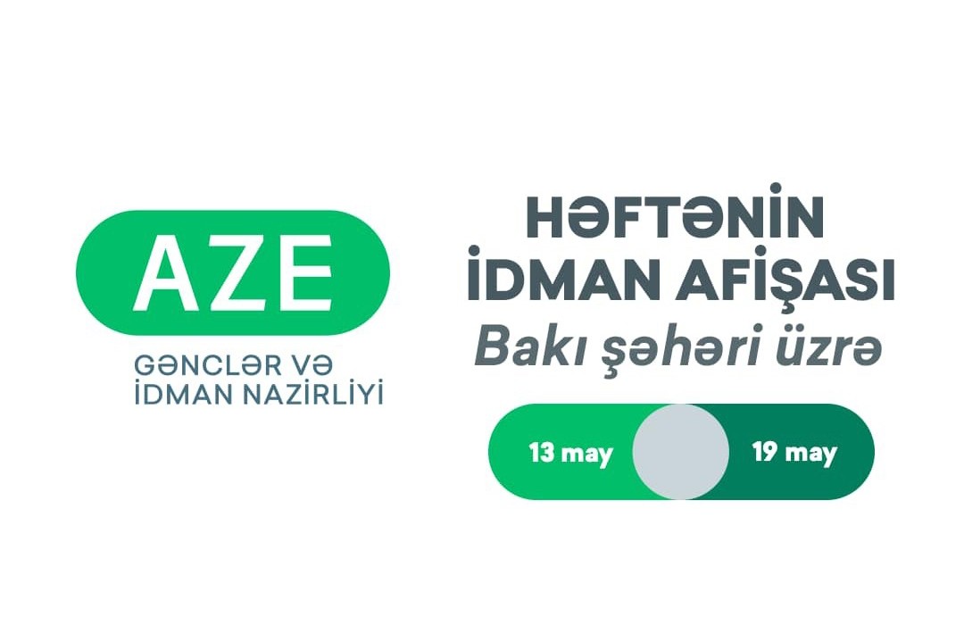 Bakı üzrə HƏFTƏNİN İDMAN AFİŞASI