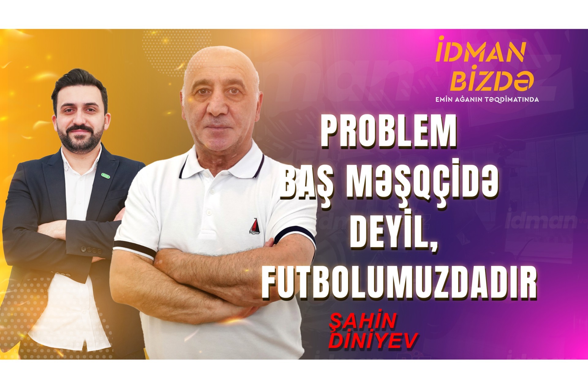 Shahin Diniyev: "I am the only one who knows this" - PHOTO - VIDEO