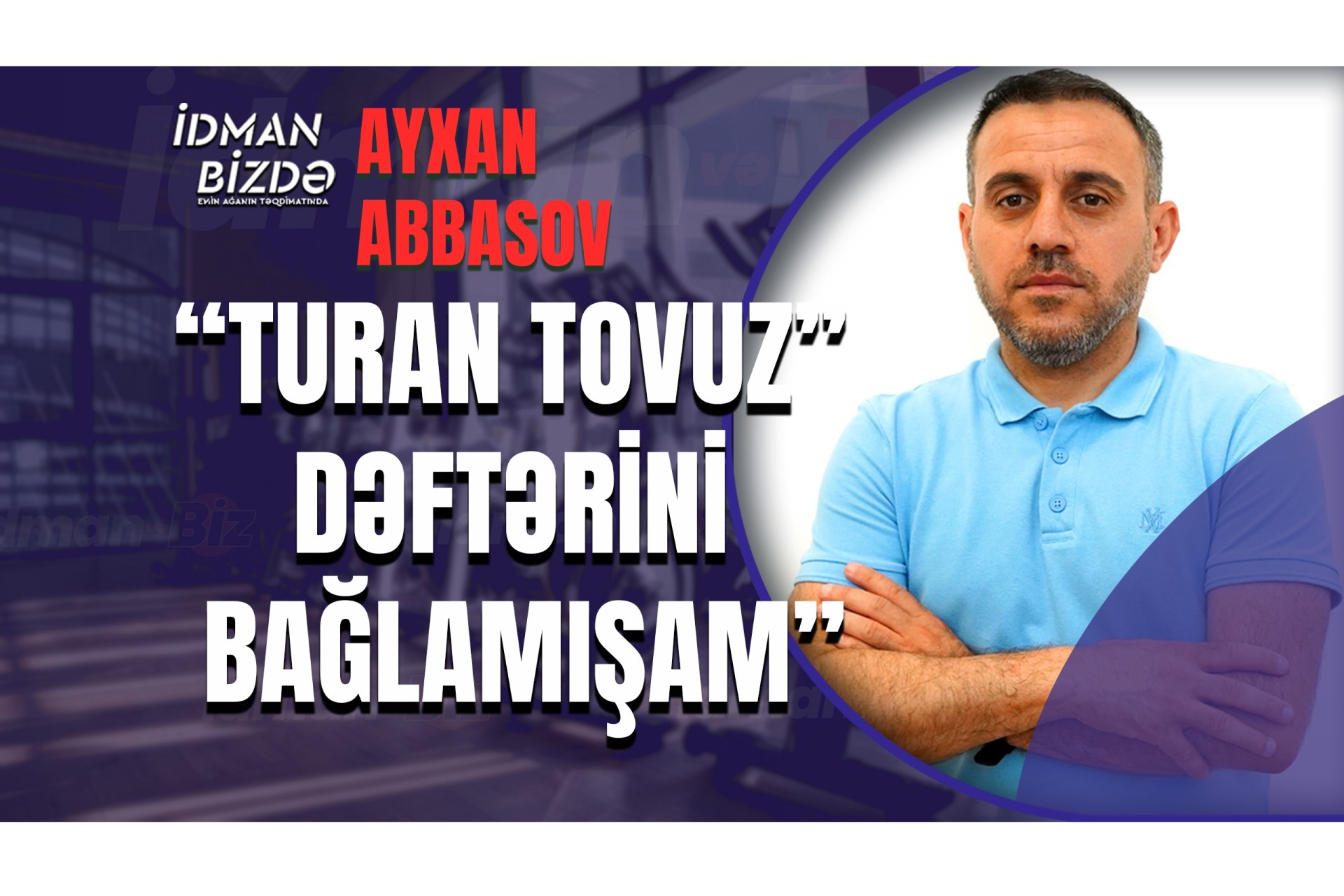 Aykhan Abbasov: "It is difficult to create an ideal team in the region" - PHOTO - VIDEO