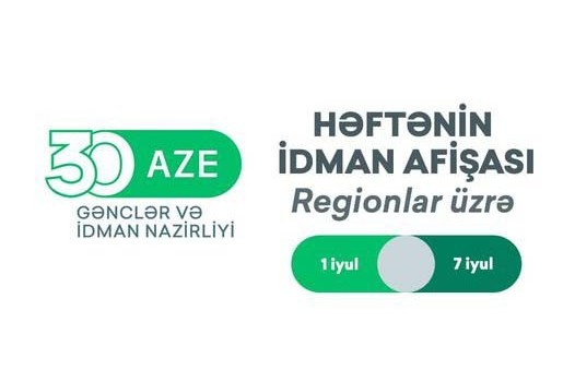 Regionlar üzrə HƏFTƏNİN İDMAN AFİŞASI