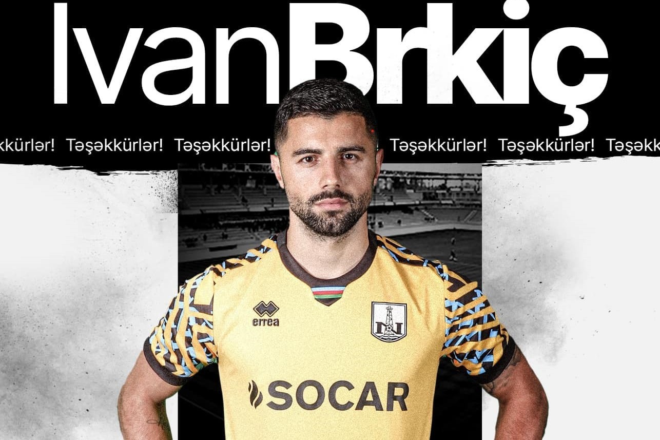 "Neftçi" Brkiçlə vidalaşıb