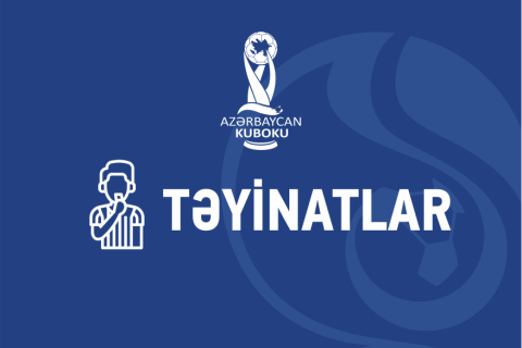 Azərbaycan Kubokunda II təsnifat mərhələsinin hakimləri açıqlanıb
