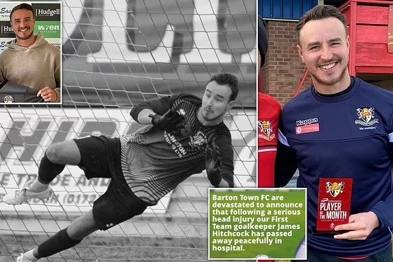 30-year-old goalkeeper James Hitchcock passes away tragically
