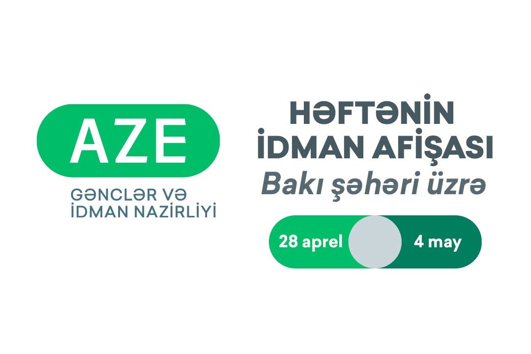 Bakı şəhəri üzrə HƏFTƏNİN İDMAN AFİŞASI
