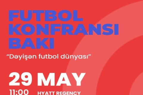 Football Conference Baku: Global football figures to gather in Azerbaijan