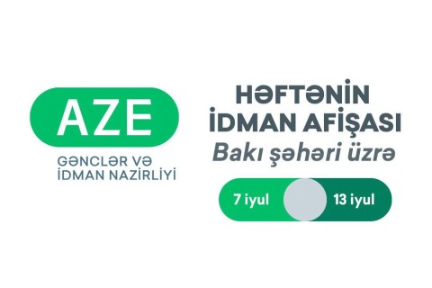Bakı şəhəri üzrə HƏFTƏNİN İDMAN AFİŞASI