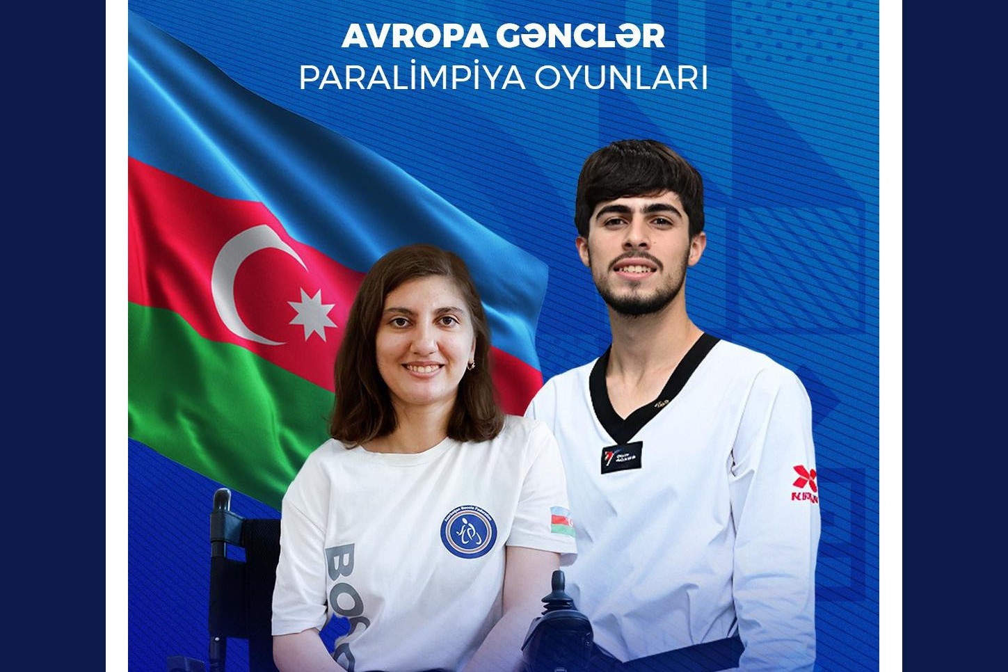 Avropa Gənclər Paralimpiya Oyunlarının açılış mərasimində BAYRAQDARLARIMIZ
