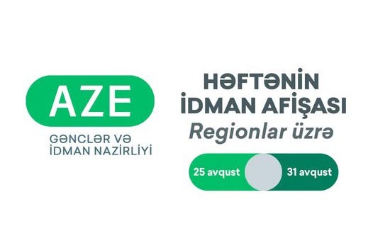 Regionlar üzrə HƏFTƏNİN İDMAN AFİŞASI