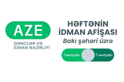 Bakı şəhəri üzrə HƏFTƏNİN İDMAN AFİŞASI