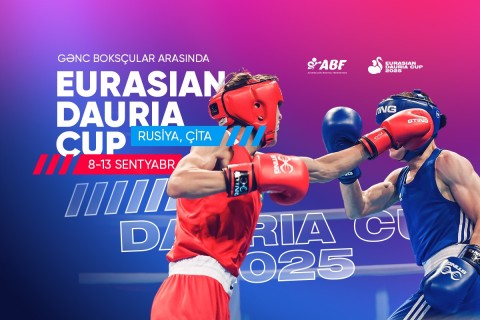 Boksçularımız “Eurasian Dauria cup”da mübarizə aparacaqlar
