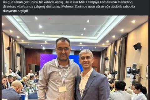 MOK-un departament rəhbəri Mehman Kərimov vəfat etdi - FOTO