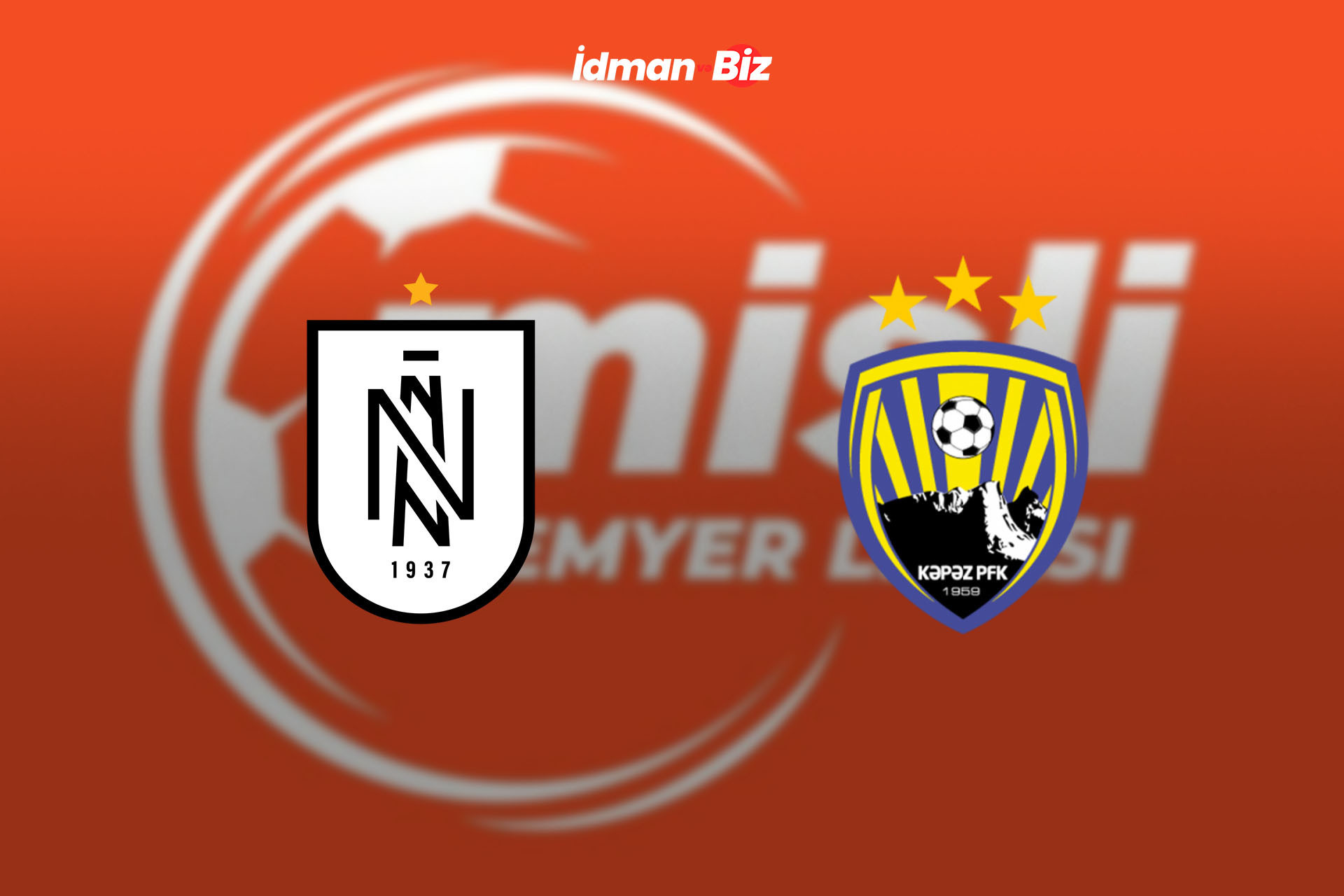 Misli Premyer Liqası: “Neftçi” - “Kəpəz” ilə qarşı-qarşıya