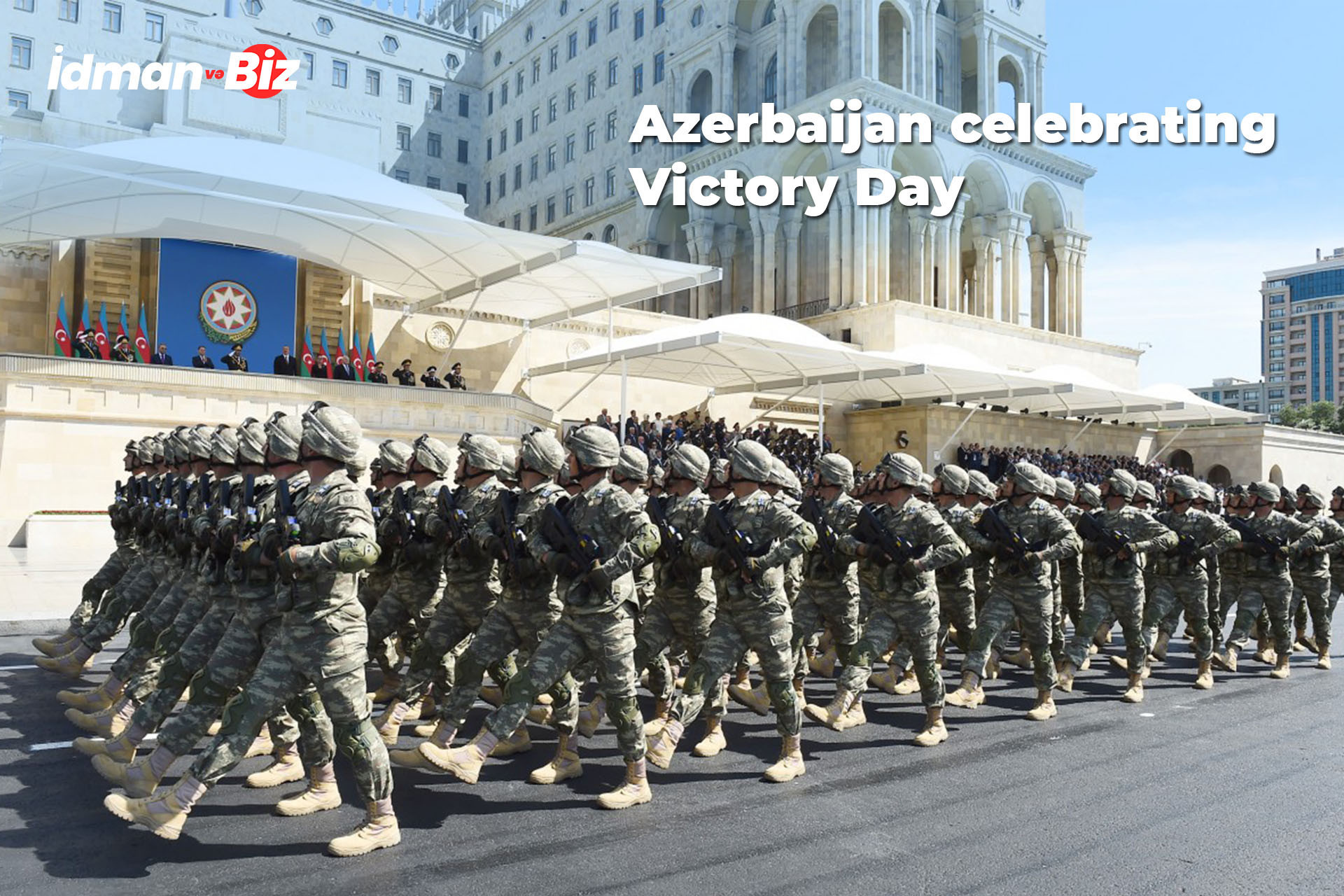 Azerbaijan celebrating Victory Day!