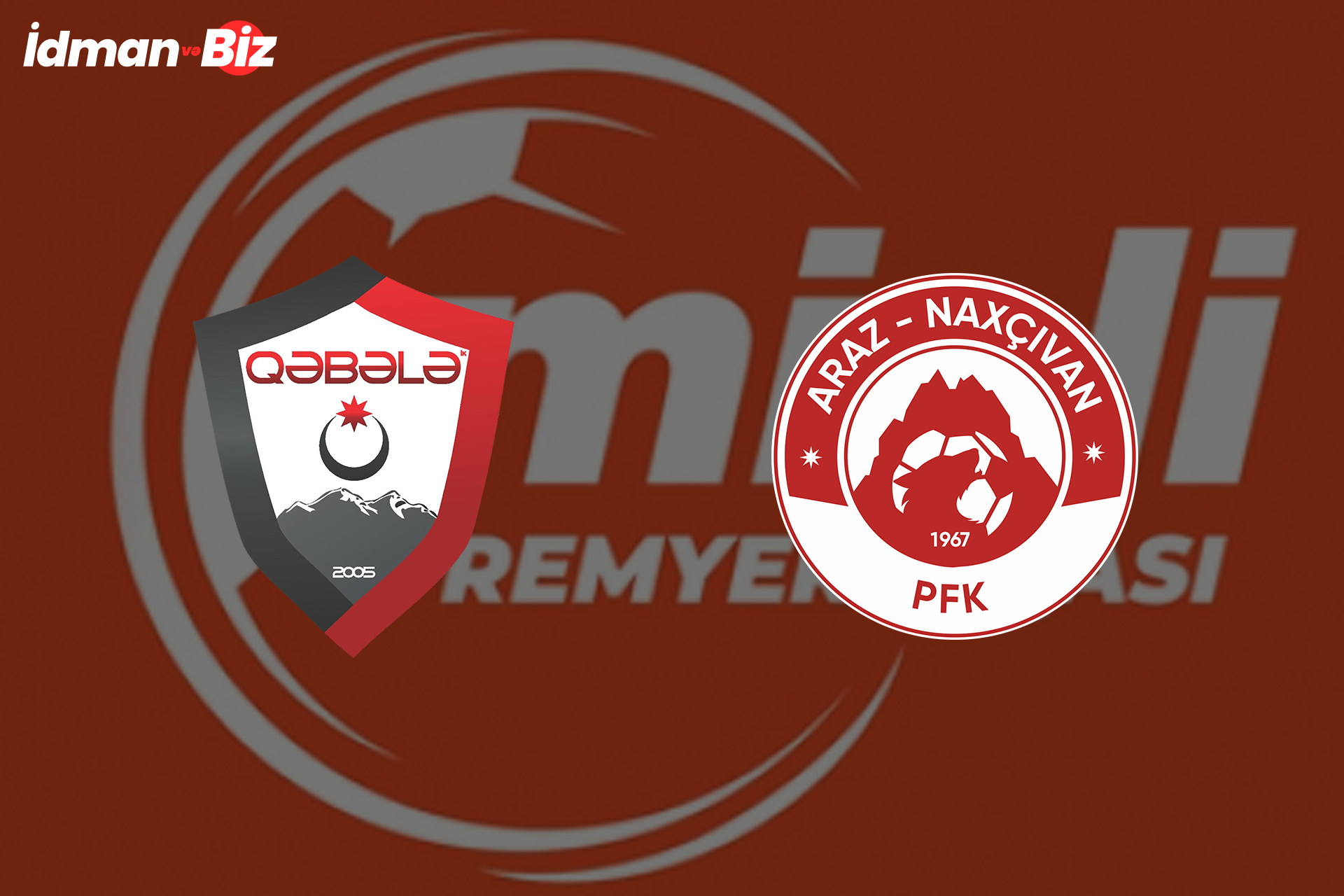 Misli Premyer Liqası: “Qəbələ” “Araz-Naxçıvan”la qarşılaşacaq