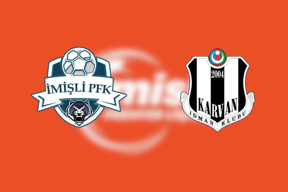 ​Misli Premyer Liqası: “İmişli” - ”Karvan-Yevlax” oyunu heç-heçə ilə başa çatdı - YENİLƏNİB + VİDEO