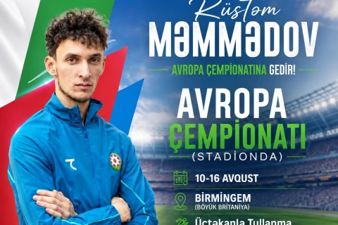 Rüstəm Məmmədov Avropa çempionatında Azərbaycanı təmsil edəcək