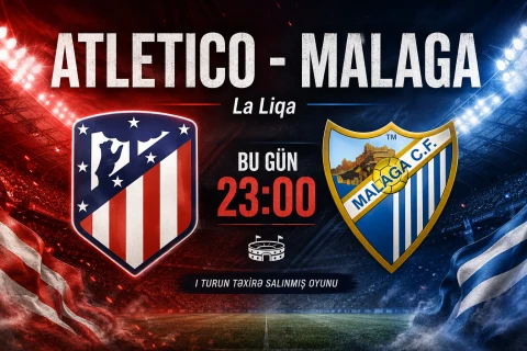“Atletiko” yeni La Liqa mövsümünə “Malaqa” ilə başlayacaq
