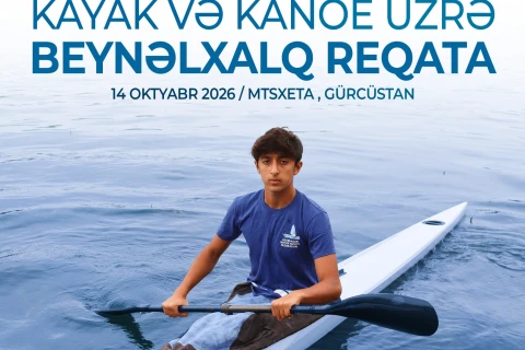 Kayak və kanoeçilərimiz Gürcüstanda beynəlxalq turnirə qatılacaqlar - FOTO